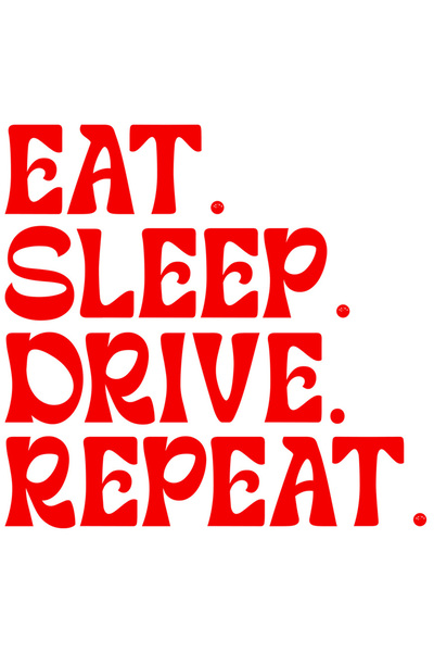 StoryGift Romania Sticker Autocolant 30CM Exterior cu mesajul "Eat. Sleep. Drive. Repeat." - mananca dormi condu