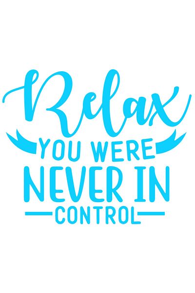 StoryGift Romania Sticker Autocolant 30CM Exterior cu mesajul "Relax, you were never in control" - relaxeaza-te,