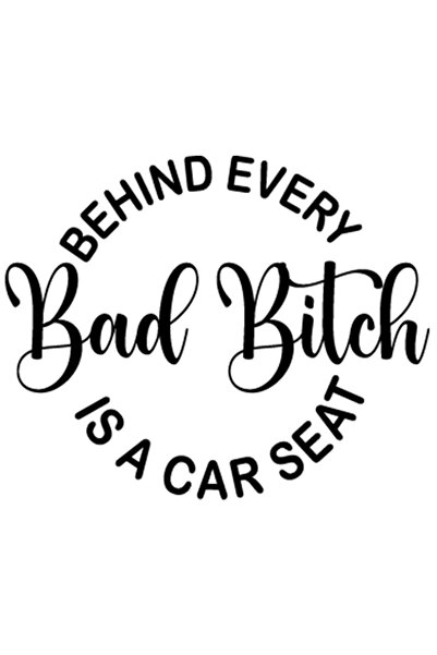 StoryGift Romania Sticker Exterior cu textul "Behind every bad b*tch is a car...