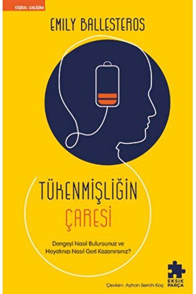 Eksik Parça Yayınları Tükenmişliğin Çaresi