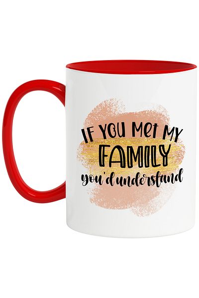 StoryGift Romania Mug with the message "If you met my family, you'd understand", illustration, funny, r, With ,STG.