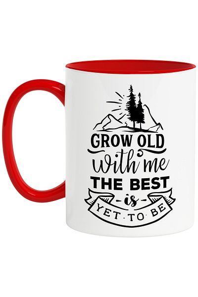 StoryGift Romania Mug with the message "Grow old with me, the best is yet to be" - grow old with me, With ,STG.