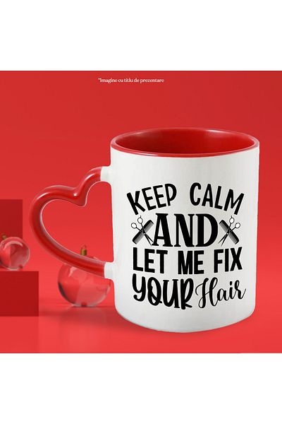 StoryGift Romania Mug with the message "Keep calm and let me fix your hair" - stay calm and let me fix your hair, With ,STG.