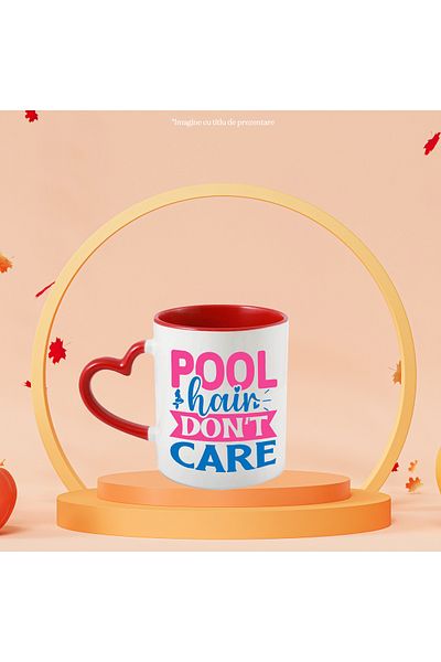StoryGift Romania Mug for those who go to the pool with the message "Pool hair don't care" - no, With,STG