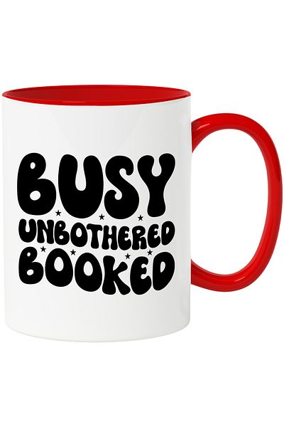 StoryGift Romania Mug with the text "Busy, unbothered, booked" - busy unbothered reserved with Handle, With, STG.