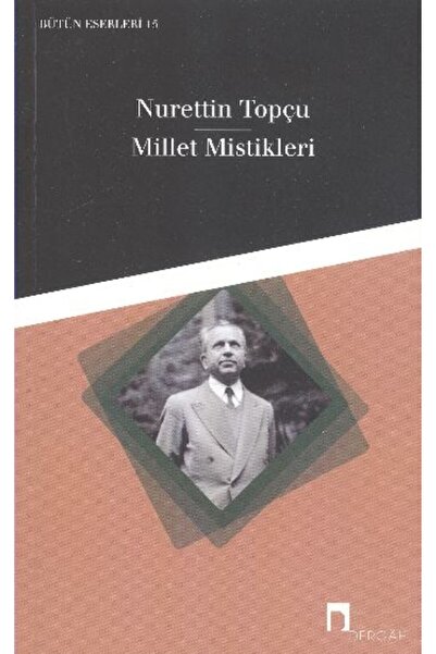 Genel Markalar Millet Mistikleri - Nurettin Topçu 9789759954253