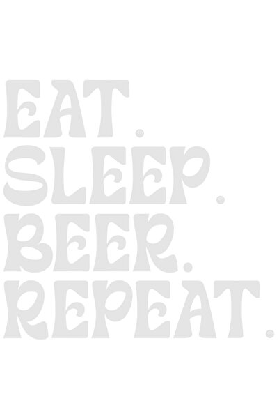 StoryGift Romania Sticker Exterior cu textul in engleza "Eat. Sleep. Beer. Repeat." - mananca dormi bere rep