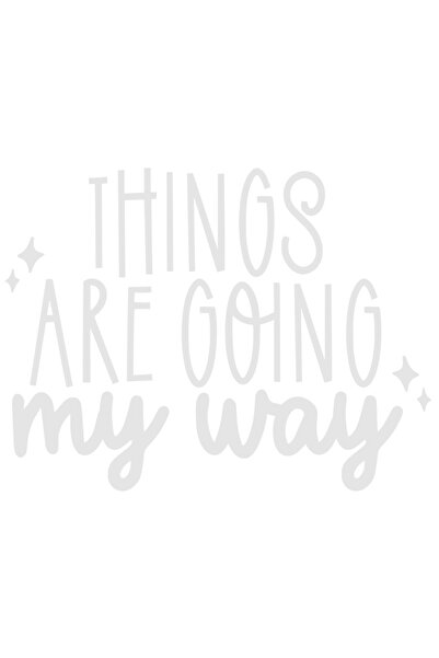 StoryGift Romania Sticker Autocolant 70CM Exterior cu stelute si mesajul "Things are going my way" - lucrurile m