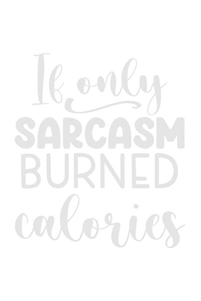 StoryGift Romania Sticker Exterior cu mesajul "Daca doar sarcasmul ar fi ars ...