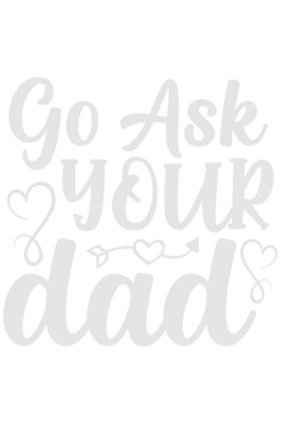 StoryGift Romania Sticker Autocolant 70CM Exterior cu textul "Go ask your dad...