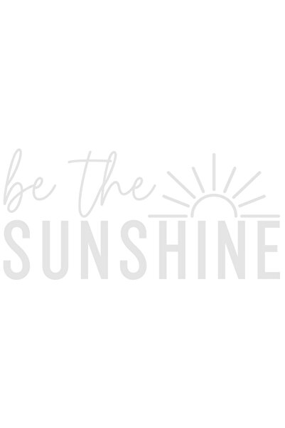 StoryGift Romania Sticker 30CM Exterior with the text "Be the sunshine" - be the ray of sunshine kindness help