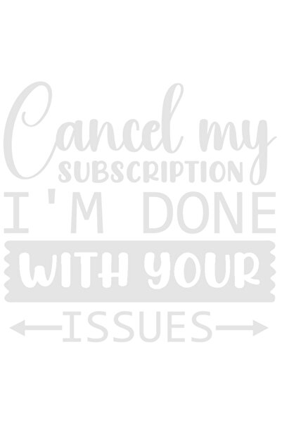 StoryGift Romania Sticker Adeziv 90CM Exterior cu mesajul "Anuleaza-mi abonamentul, sunt satul de problemele tal