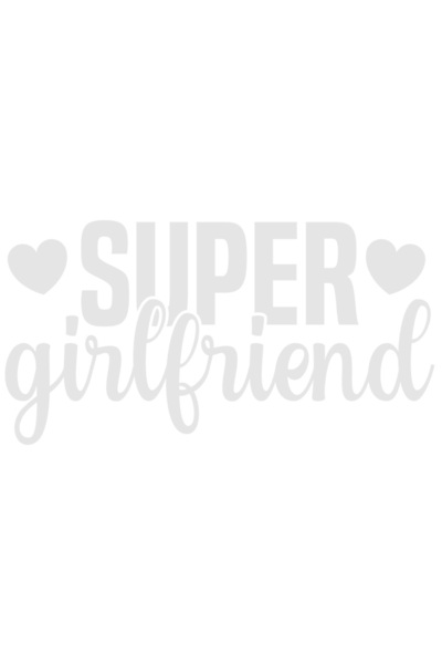 StoryGift Romania Sticker Exterior pentru cea mai buna iubita cu mesajul in engleza "Super girlfriend" , Vin