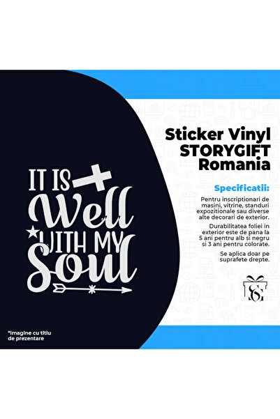 StoryGift Romania Sticker Eticheta 50CM Exterior cu textul in engleza "It is well with my soul" - impacat cu suf