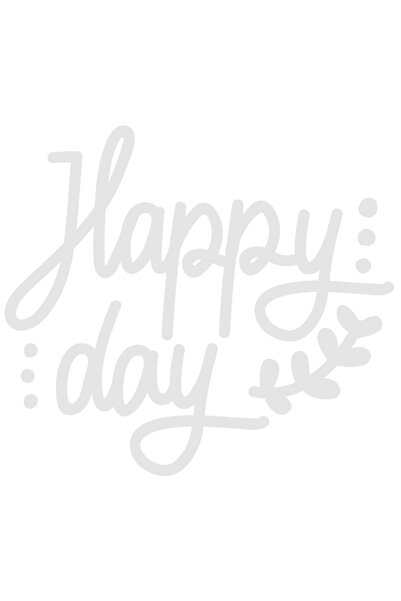 StoryGift Romania Sticker Eticheta 50CM Exterior cu o urare in engleza "Happy day" - zi fericita , Vinyl Alb, 50 cm