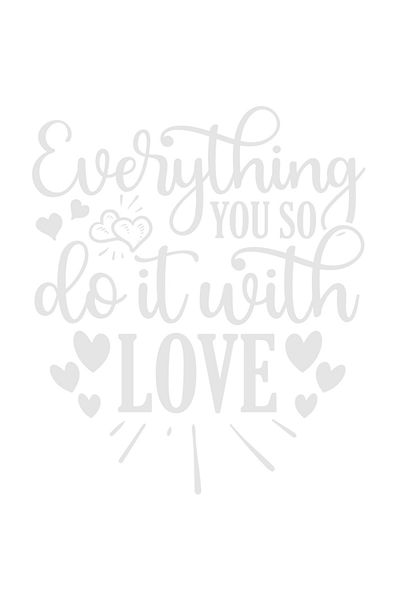 StoryGift Romania Sticker Eticheta 40CM Exterior cu inimioare si textul "Tot ceea ce faci, fa cu iubire/dragoste