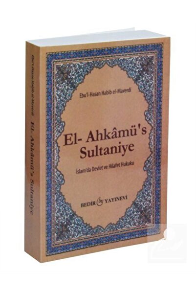 Bedir Yayınları El-ahkamü's-sultaniye / Islam'da Devlet Ve Hilafet Hukuku