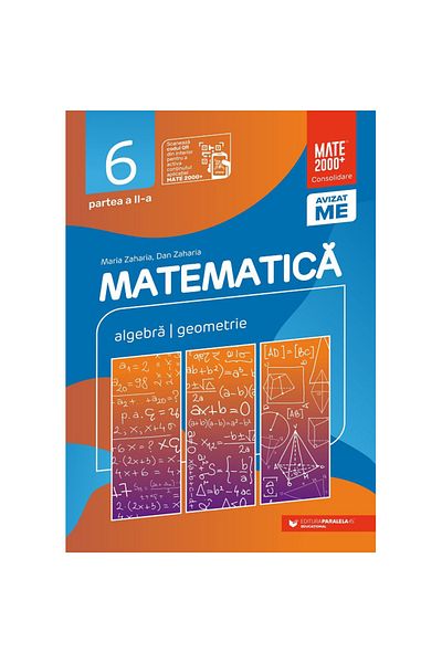 Paralela 45 Consolidare matematică. Clasa VI. Partea a II-a. 2024-2025, Maria Zaharia, Dan Zaharia, Sorin Peligrad