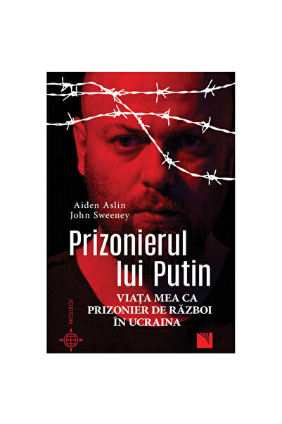 Niculescu Putin's Prisoner: My Life as a Prisoner of War in Ukraine, Aiden As...