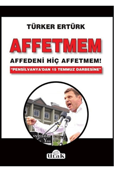 Ulak Yayıncılık Affetmem: Affedeni Hiç Affetmem!