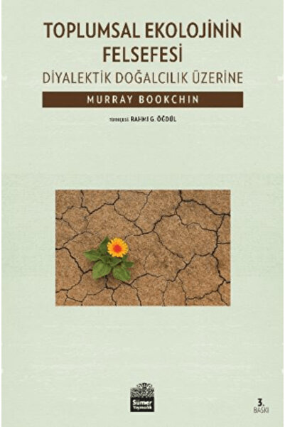Sümer Yayıncılık Toplumsal Ekolojinin Felsefesi