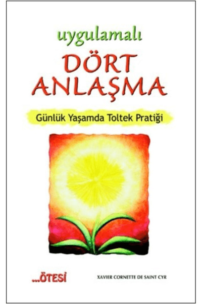 Ötesi Yayıncılık Uygulamalı Dört Anlaşma