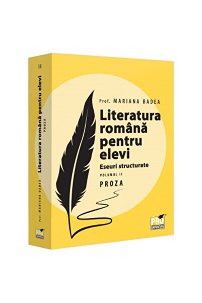Pro Universitaria Literatură română pentru studenți. Eseuri structurate. Volu...