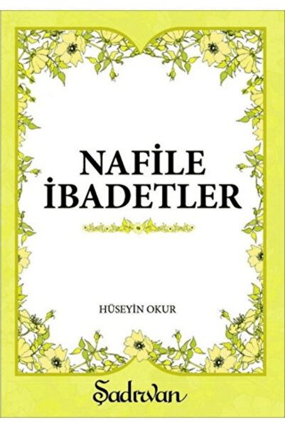 Şadırvan Yayınları Nafile İbadetler