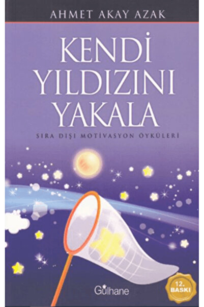 Gülhane Yayınları Kendi Yıldızını Yakala