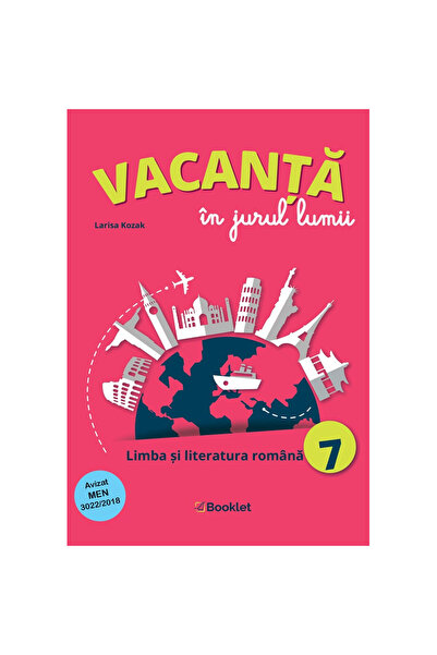 Editura Booklet Fiction Vacanță în jurul lumii. Limba română - Clasa a VII-a ...