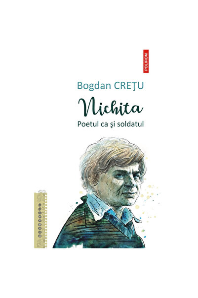 Polirom Nichita - Bogdan Crețu