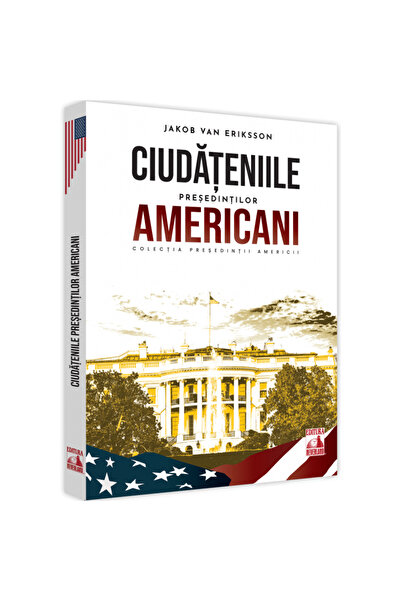 Editura Neverland Președinți americani. Ciudățeniile președinților americani,...