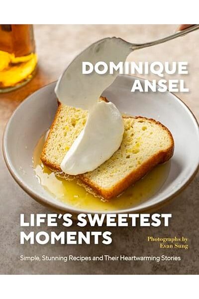 Harper Collins USA Lifes Sweetest Moments Simple Stunning Recipes And Their Heartwarming Stories