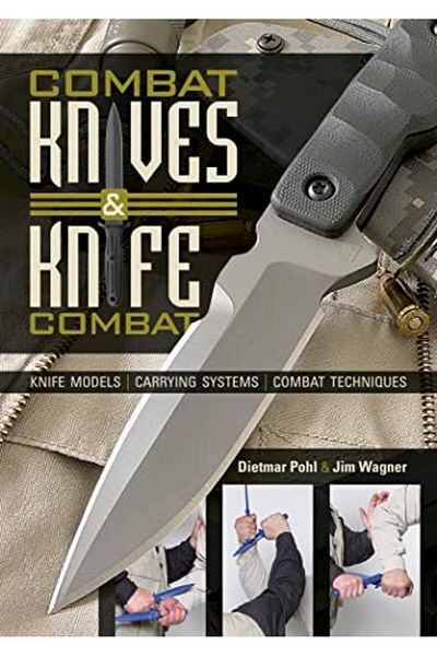 Schiffer Publishing Combat Knives And Knife Combat Knife Models Carrying Systems Combat Techniques