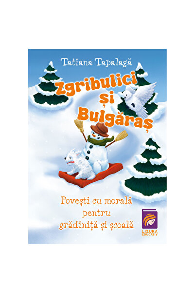 Lizuka Educativ Згрибулици и Българи. Истории с поуки за детска градина и учи...