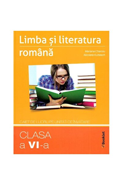 Editura Booklet Fiction Limba Română - Clasa a VI-a - Caietul Unității de Studiu - Mariana Cheroiu, Nicoleta Kuttesch