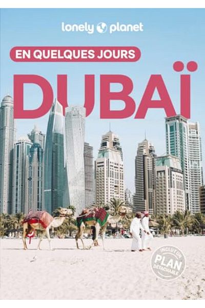 Lonely Planet Dubai En Quelques Jours 6Ed