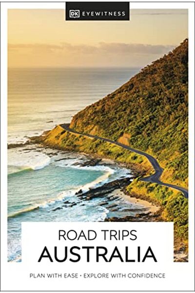 DK Publishing Dk Eyewitness Road Trips Australia