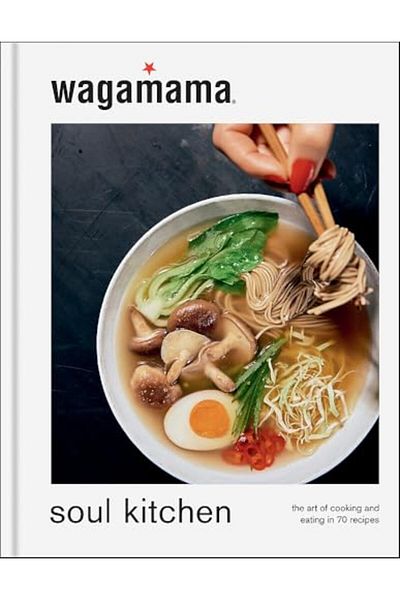 Octopus Wagamama Soul Kitchen The Art Of Cooking And Eating In 70 Recipes