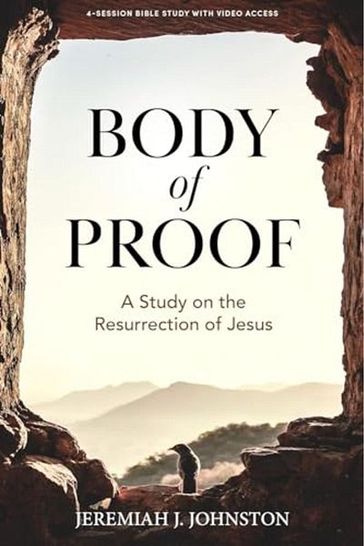 LifeWay Christian Resources Body Of Proof Bible Study Book With Video Access