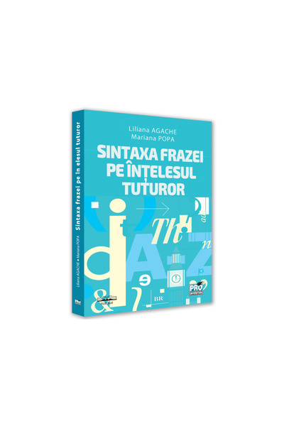 Pro Universitaria Sintaxa sintagmei pe înțelesul tuturor, Liliana Agache, Mar...