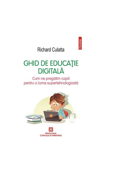 Polirom Digital Education Guide - Richard Culatta