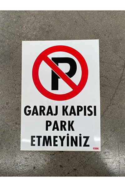 SÖNSAN Garaj Kapısı Park Etmeyiniz Tabelası 25 X 35 Ölçüsünde
