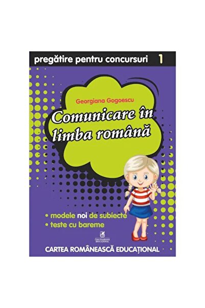 Editura Cartea Romaneasca Educational Comunicare în limba română, clasa I, Pr...