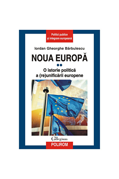 Polirom Noua Europa - Iordan Gheorghe Barbulescu