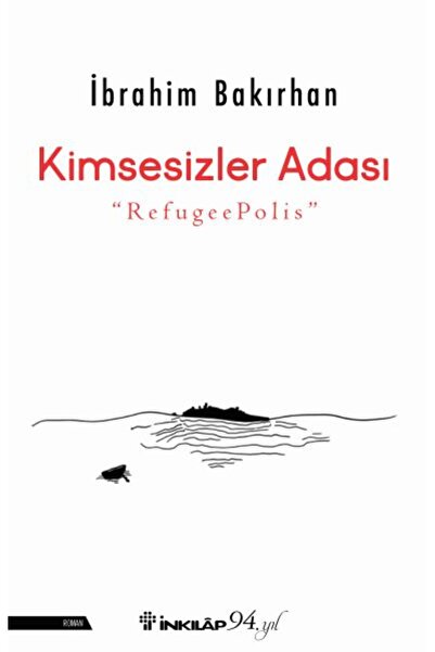 Türk Dil Kurumu Yayınları Kimsesizler Adası - "RefugeePolis"