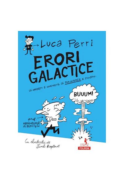 Polirom Erori galactice. A greși este uman, a persevera este științific.