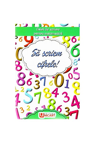 unicart Hai să scriem numerele! caiet de matematică