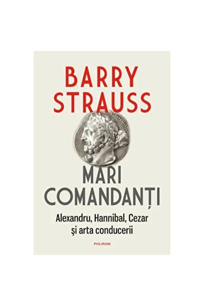 Polirom Μεγάλοι στρατηγοί - Μπάρι Στράους