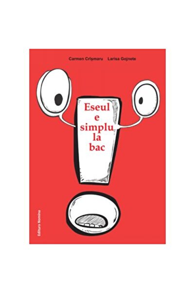 Editura Nomina Eseul este ușor pentru BAC - Carmen Crismaru